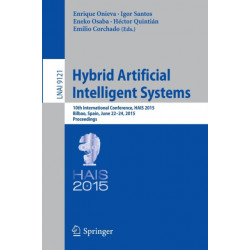 Hybrid Artificial Intelligent Systems: 10th International Conference, HAIS 2015, Bilbao, Spain, June 22-24, 2015, Proceedings