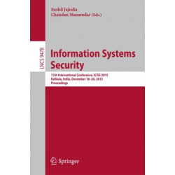 Information Systems Security: 11th International Conference, ICISS 2015, Kolkata, India, December 16-20, 2015. Proceedings