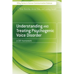 Understanding and Treating Psychogenic Voice Disorder: A CBT Framework