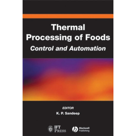 Thermal Processing of Foods: Control and Automation