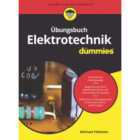 Ubungsbuch Elektrotechnik fur Dummies
