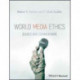 World Media Ethics: Cases and Commentary