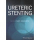 Ureteric Stenting