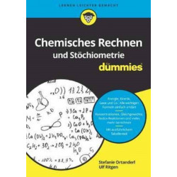 Chemisches Rechnen und Stochiometrie fur Dummies