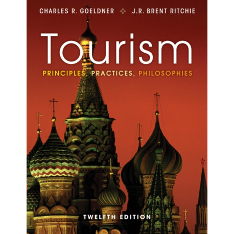 Tourism: Principles, Practices, Philosophies