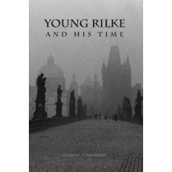 Young Rilke and His Time