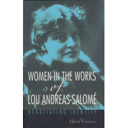 Women in the Works of Lou Andreas-Salome: Negotiating Identity