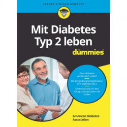 Mit Diabetes Typ 2 leben fur Dummies