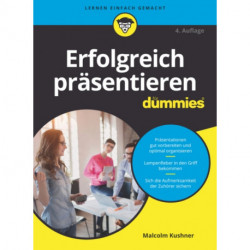 Erfolgreich prasentieren fur Dummies