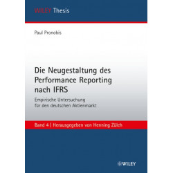 Die Neugestaltung des Performance Reporting nach IFRS: Empirische Untersuchung fur den deutschen Aktienmarkt