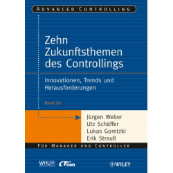 Die zehn Zukunftsthemen des Controllings: Innovationen, Trends und Herausforderungen