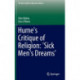 Hume's Critique of Religion: 'Sick Men's Dreams'