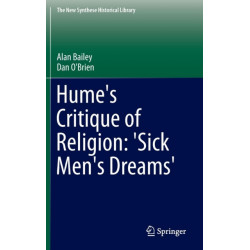 Hume's Critique of Religion: 'Sick Men's Dreams'