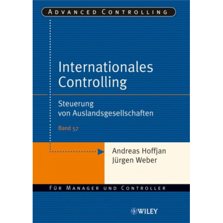 Internationales Controlling: Steuerung von Auslandsgesellschaften