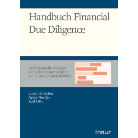 Handbuch Financial Due Diligence: Professionelle Analyse deutscher Unternehmen bei Unternehmenskaufen