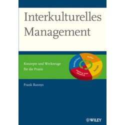 Interkulturelles Management: Konzepte und Werkzeuge fur die Praxis