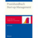 Praxishandbuch Start-up-Management - Von der Idee zum erfolgreichen Unternehmen