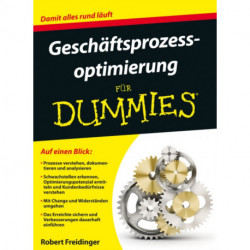 Geschaftsprozessoptimierung fur Dummies