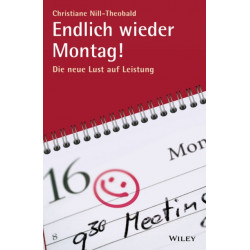 Endlich wieder Montag!: Die neue Lust auf Leistung