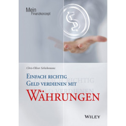 Einfach richtig Geld verdienen mit Wahrungen