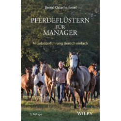 Pferdeflustern fur Manager: Mitarbeiterfuhrung tierisch einfach
