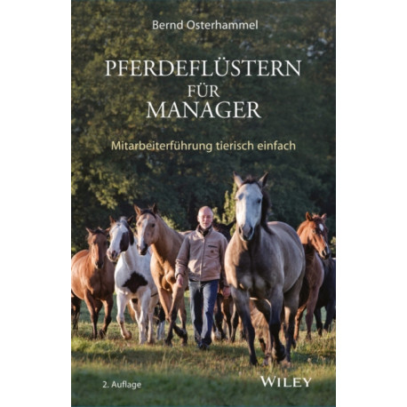 Pferdeflustern fur Manager: Mitarbeiterfuhrung tierisch einfach
