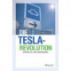 Die Tesla-Revolution: Wie Musk & Co. unsere Zukunft gestalten