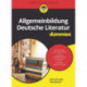 Allgemeinbildung deutsche Literatur fur Dummies