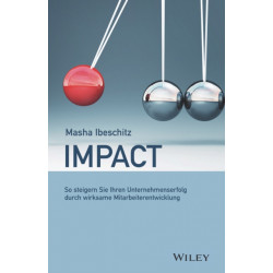 Impact: So steigern Sie Ihren Unternehmenserfolg durch wirksame Mitarbeiterentwicklung