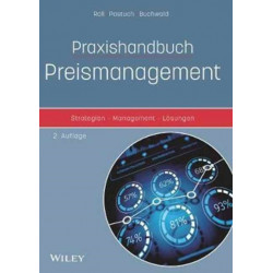 Praxishandbuch Preismanagement: Strategien - Management - Losungen