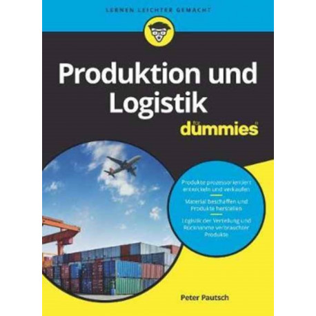 Produktion und Logistik fur Dummies