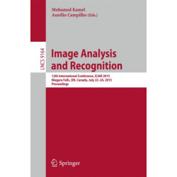 Image Analysis and Recognition: 12th International Conference, ICIAR 2015, Niagara Falls, ON, Canada, July 22-24, 2015, Proceedings