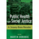 Public Health and Social Justice: A Jossey-Bass Reader