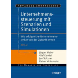 Unternehmenssteuerung mit Szenarien und Simulationen