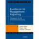 Excellence im Management-Reporting: Transparenz fur die Unternehmenssteuerung