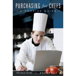 Purchasing for Chefs: A Concise Guide