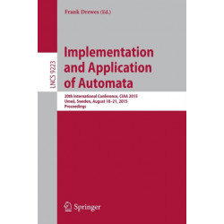 Implementation and Application of Automata: 20th International Conference, CIAA 2015, Umea, Sweden, August 18-21, 2015, Proceedings