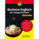Business Englisch fur Fortgeschrittene fur Dummies
