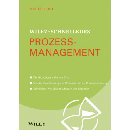Wiley-Schnellkurs Prozessmanagement