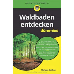 Waldbaden entdecken fur Dummies