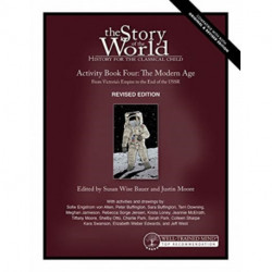 Story of the World, Vol. 4 Activity Book, Revised Edition: The Modern Age: From Victoria's Empire to the End of the USSR
