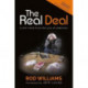 The Real Deal: A Life Freed from the Grip of Addiction