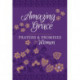 Amazing Grace: Prayers & Promises for Women