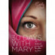 30 Days with Mary: A Devotional Journey with the Mother of Jesus