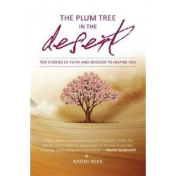 The Plum Tree in the Desert: Plum Tree in the Desert , The