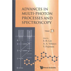Advances In Multi-photon Processes And Spectroscopy, Volume 23