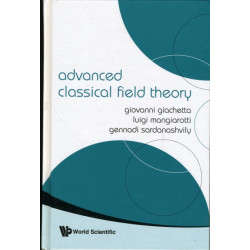 Advanced Classical Field Theory