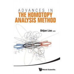 Advances In The Homotopy Analysis Method