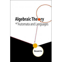Algebraic Theory Of Automata And Languages