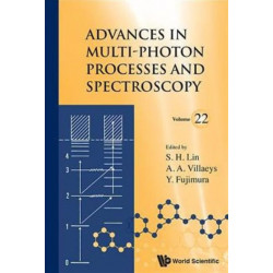 Advances In Multi-photon Processes And Spectroscopy, Volume 22